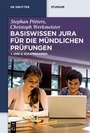 Bild: Basiswissen Jura f&uuml;r die m&uuml;ndlichen Pr&uuml;fungen - De Gruyter