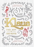 Cover: Klaus: The Art of the Movie - Titan Books Ltd