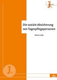 Abbildung von: Die soziale Absicherung von Tagespflegepersonen - Lambertus