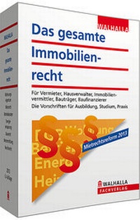 Bild vergrößern Bild: Das gesamte Immobilienrecht - Walhalla