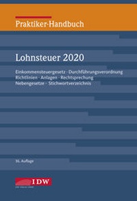 Abbildung von: Praktiker-Handbuch Lohnsteuer 2020: LSt 2020 - IDW