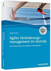 Abbildung von: Agiles Veränderungsmanagement im Vertrieb - Haufe-Lexware