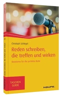 Abbildung von: Reden schreiben, die treffen und wirken - Haufe-Lexware
