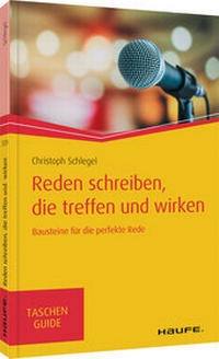 Abbildung von: Reden schreiben, die treffen und wirken - Haufe-Lexware