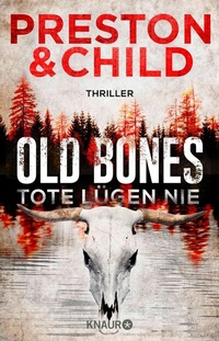 Abbildung von: Old Bones - Tote lügen nie - Knaur