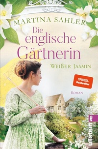Abbildung von: Die englische Gärtnerin - Weißer Jasmin - Ullstein Taschenbuchverlag