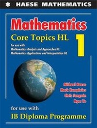 Enlarge image Cover: Mathematics: Core Topics HL - Haese Mathematics Pty Ltd