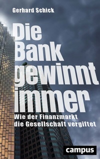 Abbildung von: Die Bank gewinnt immer - Campus