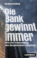 Cover: Die Bank gewinnt immer - Campus