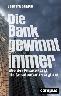 Enlarge image Cover: Die Bank gewinnt immer - Campus