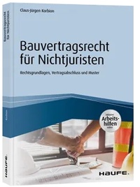 Abbildung von: Bauvertragsrecht für Nichtjuristen  - Haufe-Lexware