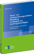 Cover: Steuer- und sozialversicherungsrechtliche Behandlung von Minijobs und kurzfristig Besch&auml;ftigten - Erich Schmidt Verlag
