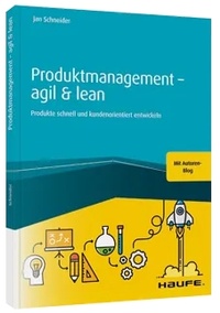 Abbildung von: Produktmanagement - agil & lean - Haufe-Lexware