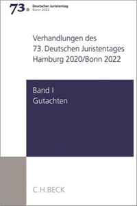 Abbildung von: Verhandlungen des 73. Deutschen Juristentages Hamburg 2020/Bonn 2022 |  Bd. I: Gutachten (Gesamtband A - G + CD) - C.H.BECK
