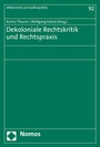 Cover: Dekoloniale Rechtskritik und Rechtspraxis - Nomos