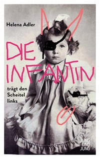 Abbildung von: Die Infantin trägt den Scheitel links - Jung und Jung