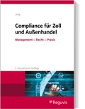 Cover: Compliance f&uuml;r Zoll und Au&szlig;enhandel - Reguvis Fachmedien