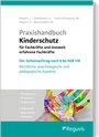 Cover: Praxishandbuch Kinderschutz für Fachkräfte und insoweit erfahrene Fachkräfte - Reguvis Fachmedien