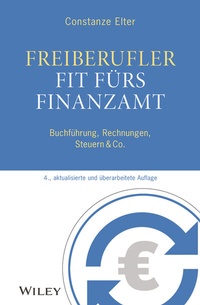 Abbildung von: Freiberufler: Fit fürs Finanzamt - Wiley-VCH