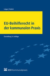 Abbildung von: EU-Beihilferecht in der kommunalen Praxis - Kommunal- und Schul-Verlag
