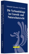 Abbildung von: Die Verbandsklage im Umwelt- und Naturschutzrecht - C.H.BECK