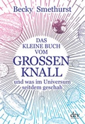 Cover: Das kleine Buch vom gro&szlig;en Knall - dtv