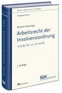 Abbildung von: Kommentar zum Arbeitsrecht der Insolvenzordnung - Fachmedien Recht und Wirtschaft