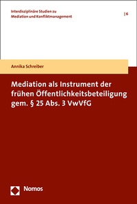 Abbildung von: Mediation als Instrument der frühen Öffentlichkeitsbeteiligung gem. § 25 Abs. 3 VwVfG - Nomos