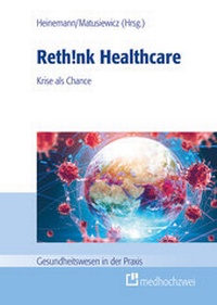 Abbildung von: Rethink Healthcare - medhochzwei Verlag