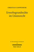 Abbildung von: Erwerbsgrundrechte im Unionsrecht - Mohr Siebeck