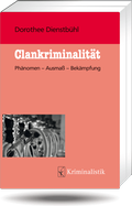 Cover: Clankriminalit&auml;t - Kriminalistik
