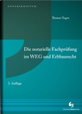 Cover: Die notarielle Fachpr&uuml;fung im WEG und Erbbaurecht - Deutscher Notarverlag