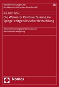 Cover: Die Weimarer Reichsverfassung im Spiegel zeitgen&ouml;ssischer Betrachtung - Nomos