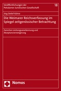 Cover: Die Weimarer Reichsverfassung im Spiegel zeitgen&ouml;ssischer Betrachtung - Nomos