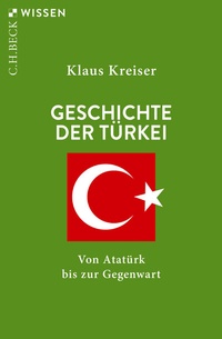 Abbildung von: Geschichte der Türkei - C.H.BECK