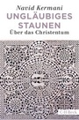 Cover: Ungläubiges Staunen - C.H.BECK