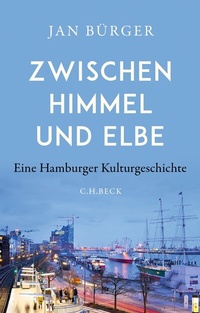 Abbildung von: Zwischen Himmel und Elbe - C.H.BECK