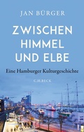 Cover: Zwischen Himmel und Elbe - C.H.BECK