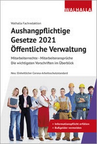 Abbildung von: Aushangpflichtige Gesetze 2021 Öffentliche Verwaltung - Walhalla