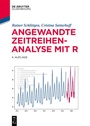 Cover: Angewandte Zeitreihenanalyse mit R - De Gruyter Oldenbourg