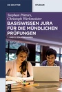 Bild: Basiswissen Jura f&uuml;r die m&uuml;ndlichen Pr&uuml;fungen - De Gruyter