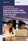 Bild: Basiswissen Jura f&uuml;r die m&uuml;ndlichen Pr&uuml;fungen - De Gruyter