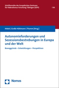 Abbildung von: Autonomieforderungen und Sezessionsbestrebungen in Europa und der Welt - Nomos