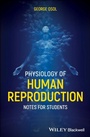 Cover: Physiology of Human Reproduction - Wiley-Blackwell