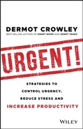 Cover: Urgent!: Strategies to Control Urgency, Reduce Stress and Increase Productivity - Wiley