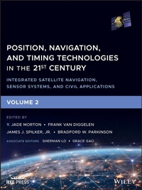 Enlarge image Cover: Position, Navigation, and Timing Technologies in the 21st Century, Volume 2 - Wiley-Blackwell