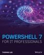 Cover: PowerShell 7 for IT Pros - Sybex Inc.,U.S.