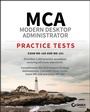 Cover: MCA Modern Desktop Administrator Practice Tests: Exam MD-100 and MD-101 - Sybex Inc.,U.S.