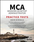 Cover: MCA Modern Desktop Administrator Practice Tests: Exam MD-100 and MD-101 - Sybex Inc.,U.S.
