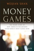 Cover: Money Games: The Untold Story of the Korea First Bank Turnaround - Wiley